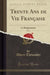 Trente ANS de Vie Française, Vol. 3