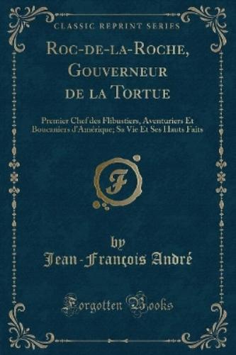 Roc-De-La-Roche, Gouverneur de la Tortue