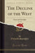 The Decline of the West, Vol. 1 of 2