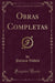 Obras Completas (Classic Reprint)