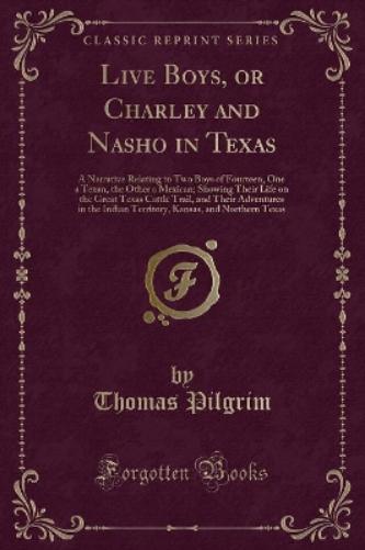 Live Boys, or Charley and Nasho in Texas