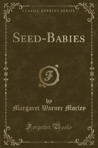 Seed-Babies (Classic Reprint)