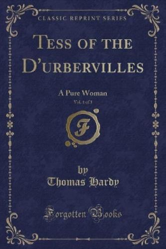 Tess of the d'Urbervilles, Vol. 1 of 3