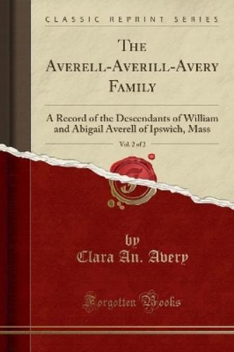 The Averell-Averill-Avery Family, Vol. 2 of 2