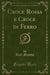 Croce Rossa E Croce Di Ferro (Classic Reprint)