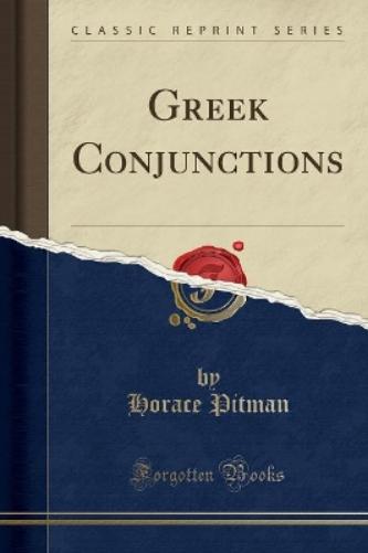 Greek Conjunctions (Classic Reprint)