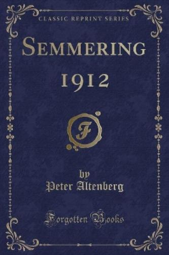 "Semmering 1912" (Classic Reprint)