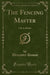 The Fencing Master: Life in Russia (Classic Reprint)