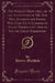 The World's Show 1851, or the Adventures of Mr. and Mrs. Sandboys and Family, Who Came Up to London to "enjoy Themselves," and to See the Great Exhibition (Classic Reprint)