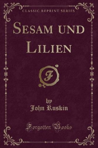 Sesam Und Lilien (Classic Reprint)