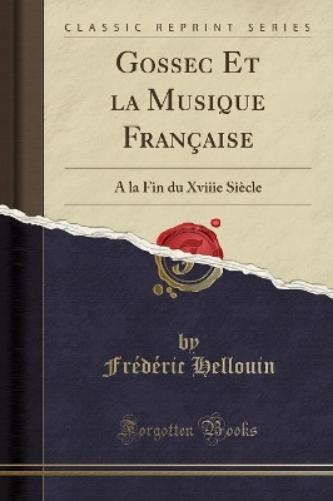 Gossec Et La Musique Française