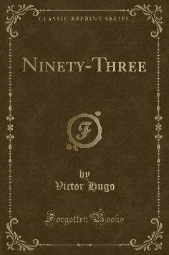 Ninety-Three (Classic Reprint)