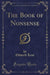 The Book of Nonsense (Classic Reprint)