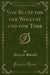 Vom Blute Von Der Wollust Und Vom Tode (Classic Reprint)