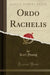 Ordo Rachelis (Classic Reprint)