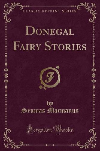 Donegal Fairy Stories (Classic Reprint)