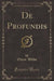 de Profundis (Classic Reprint)