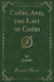 Chéri, And, the Last of Chéri (Classic Reprint)