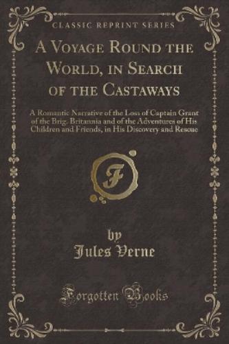 A Voyage Round the World, in Search of the Castaways