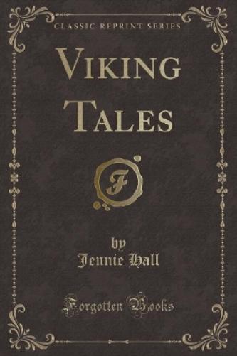 Viking Tales (Classic Reprint)