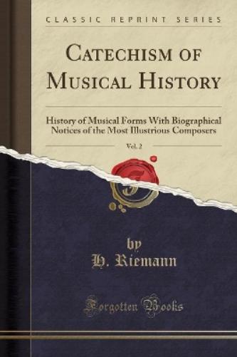 Catechism of Musical History, Vol. 2