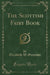 The Scottish Fairy Book (Classic Reprint)