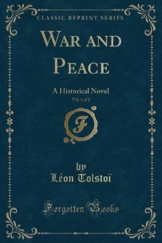 War and Peace, Vol. 1 of 2