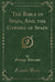 The Bible in Spain, And, the Gypsies of Spain (Classic Reprint)