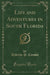 Life and Adventures in South Florida (Classic Reprint)