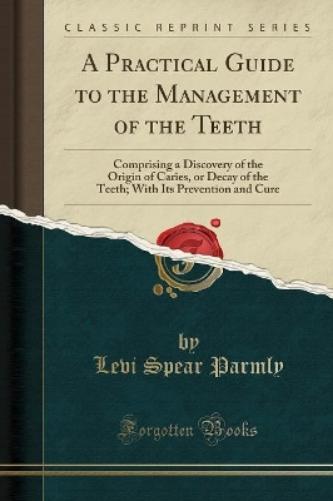 A Practical Guide to the Management of the Teeth