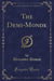 The Demi-Monde (Classic Reprint)