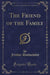 The Friend of the Family (Classic Reprint)