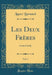 Les Deux Frères, Vol. 1