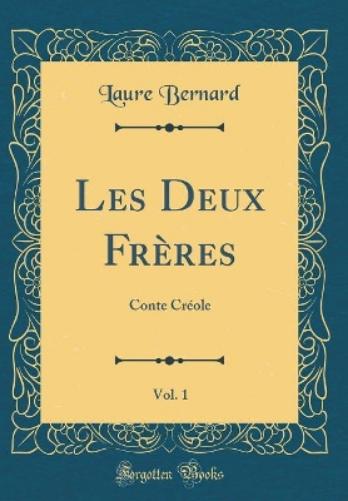 Les Deux Frères, Vol. 1