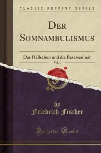 Der Somnambulismus, Vol. 3