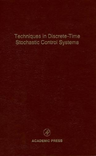 Techniques in Discrete-Time Stochastic Control Systems