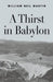 A Thirst in Babylon