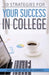 Ten Strategies for your Success in College