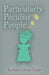 Particularly Peculiar People