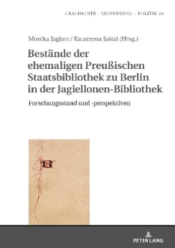 Bestaende der ehemaligen Preußischen Staatsbibliothek zu Berlin in der Jagiellonen-Bibliothek
