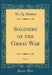 Soldiers of the Great War, Vol. 2 (Classic Reprint)