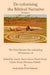 De-colonising the Biblical Narrative -- Volume 1