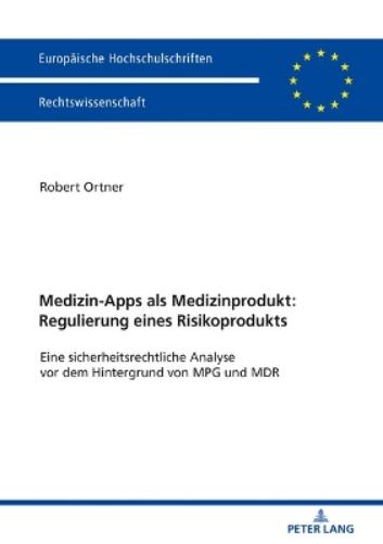 Medizin-Apps ALS Medizinprodukt: Regulierung Eines Risikoprodukts