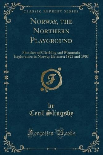 Norway, the Northern Playground