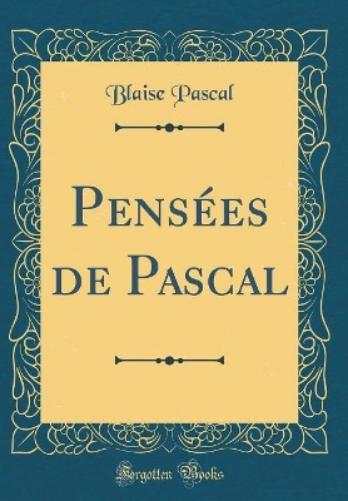 Pensées de Pascal (Classic Reprint)