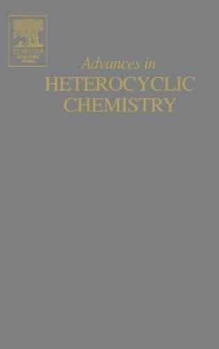 Advances in Heterocyclic Chemistry