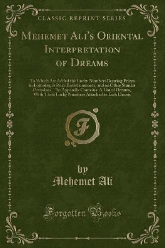 Mehemet Ali's Oriental Interpretation of Dreams