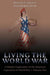 Living the World War