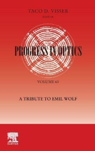 Progress in Optics: A Tribute to Emil Wolf