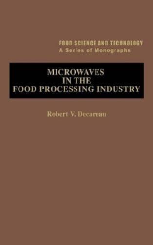 Microwaves in the Food Processing Industry